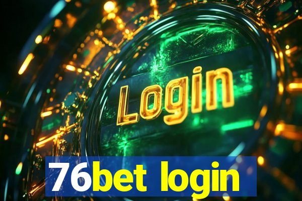 76bet login